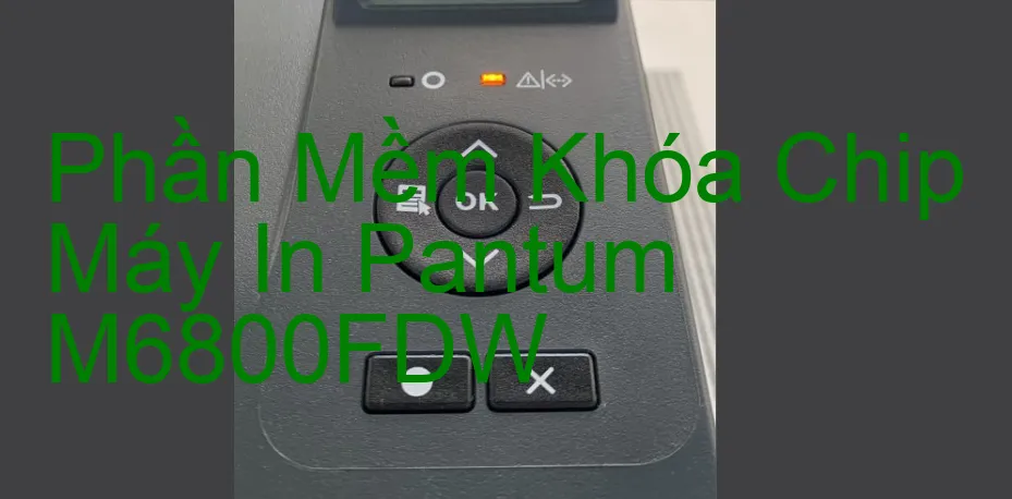 Phần mềm reset chip mực máy in Pantum M6800FDW