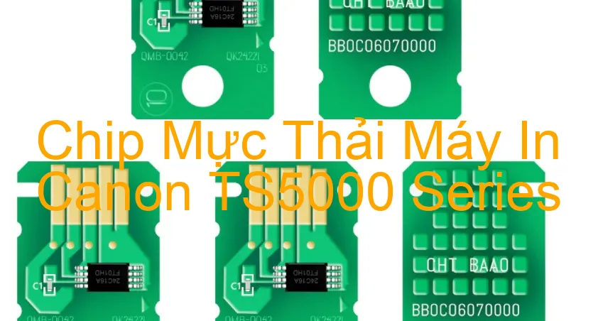 chip-muc-thai-may-in-canon-ts5000-series